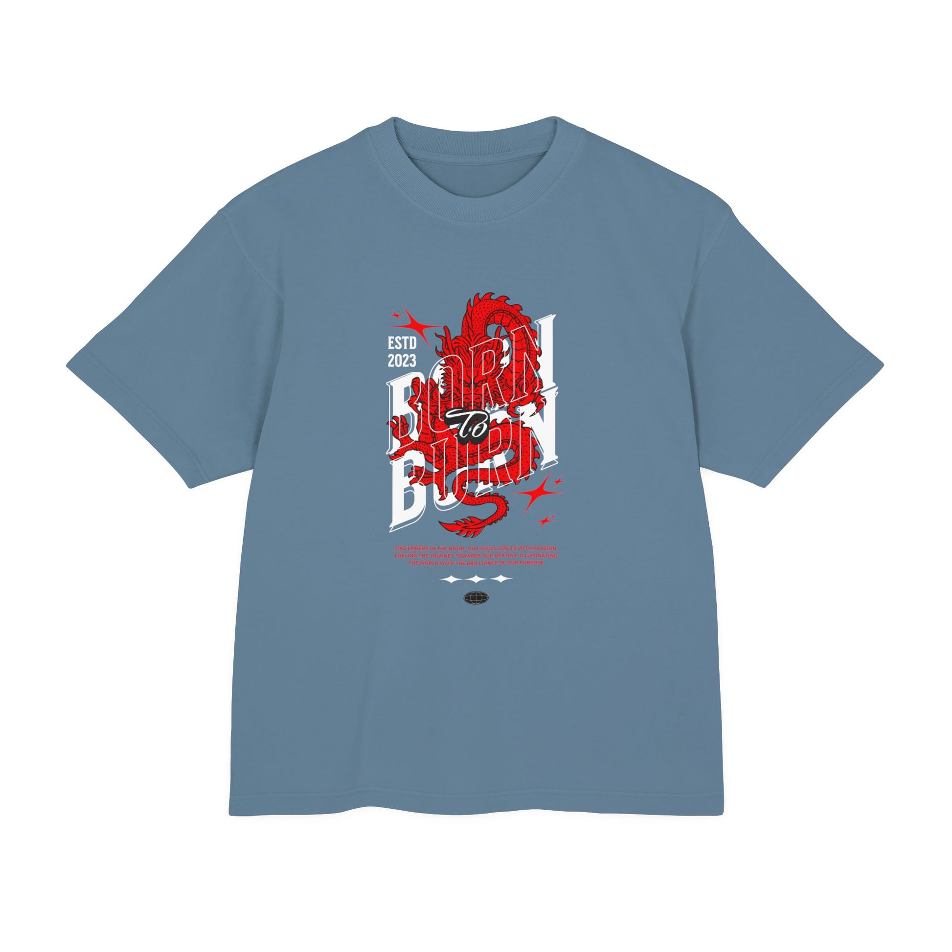 T-Shirt - BORN TO BURN - Urban Heavy Tee