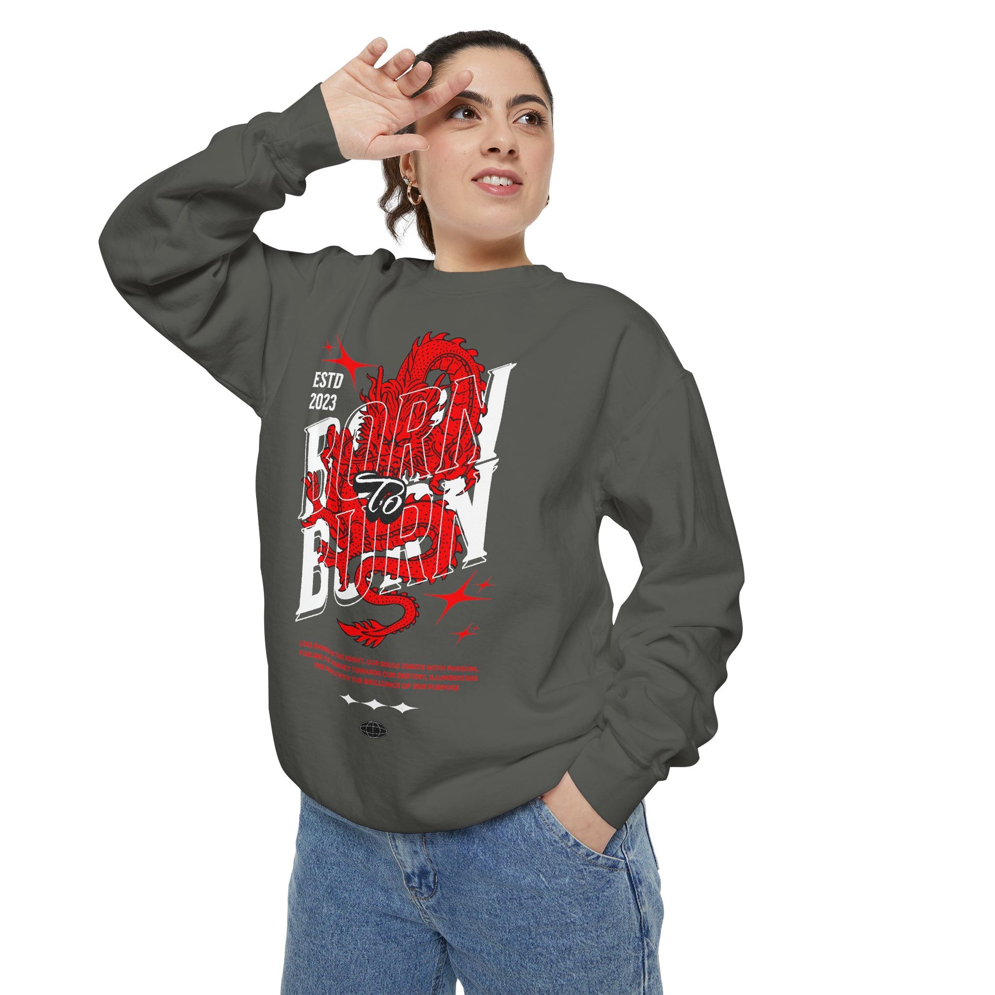 Born to Burn Unisex Garment-Dyed Sweatshirt - Trendy Casual Wear
