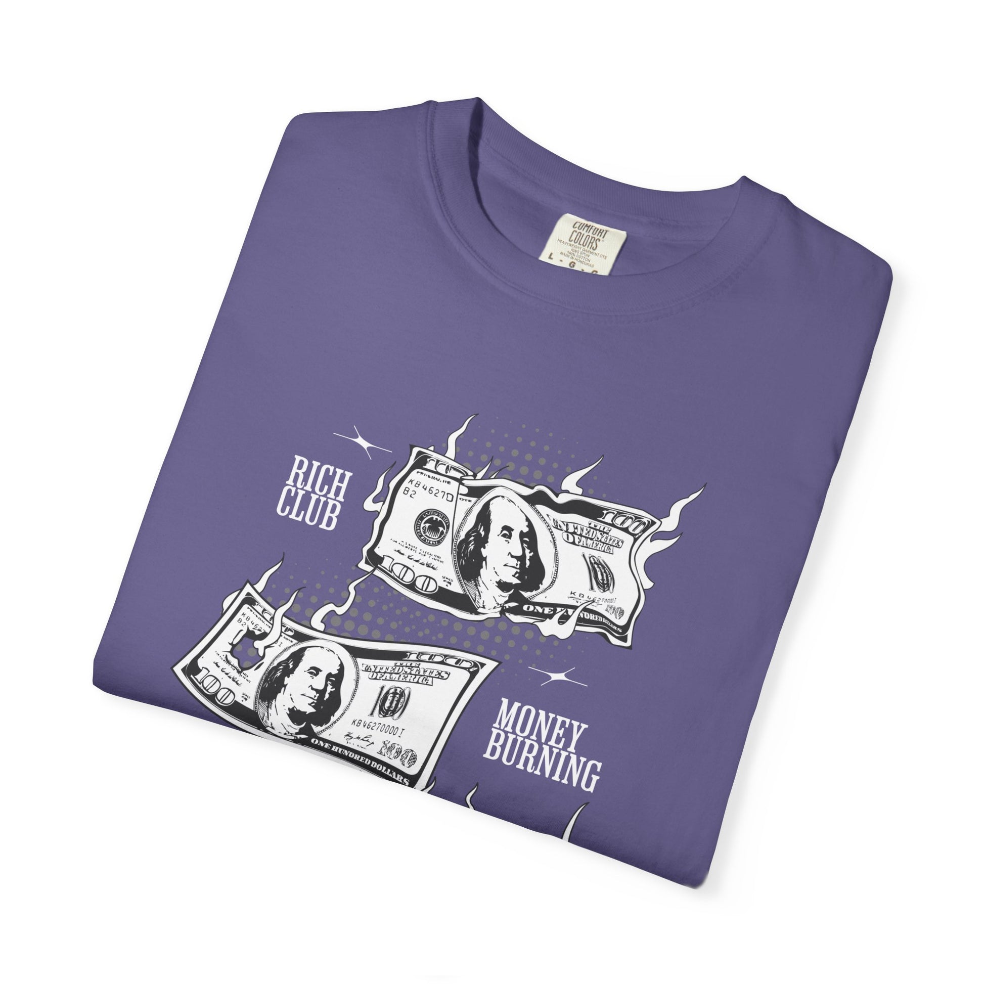 Rich Club Money Burning T-Shirt - Unisex Garment-Dyed Tee for Casual Style