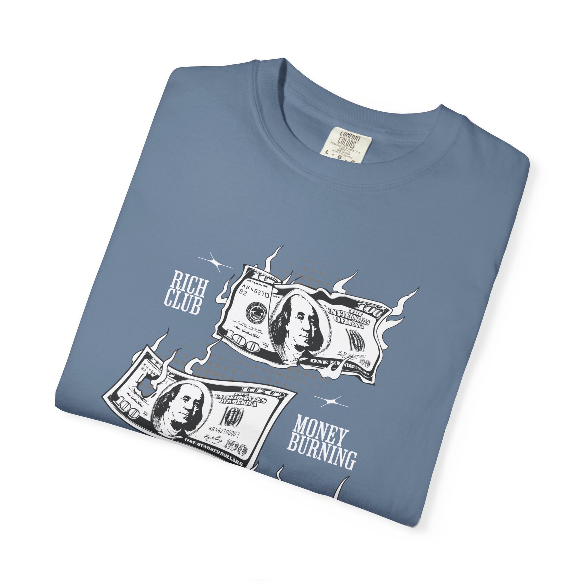 Rich Club Money Burning T-Shirt - Unisex Garment-Dyed Tee for Casual Style