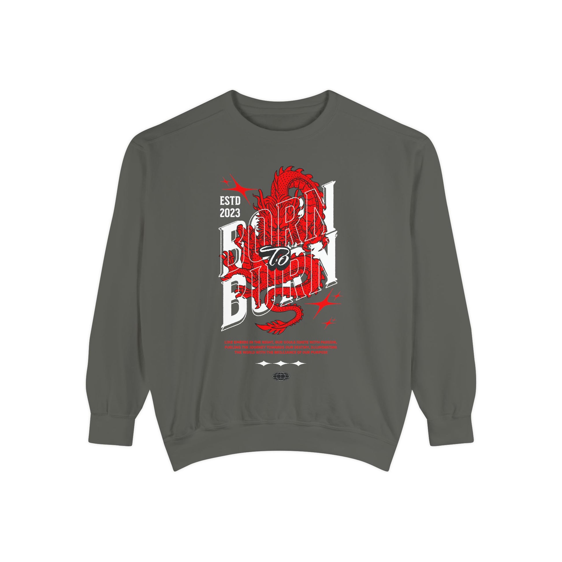Born to Burn Unisex Garment-Dyed Sweatshirt - Trendy Casual Wear
